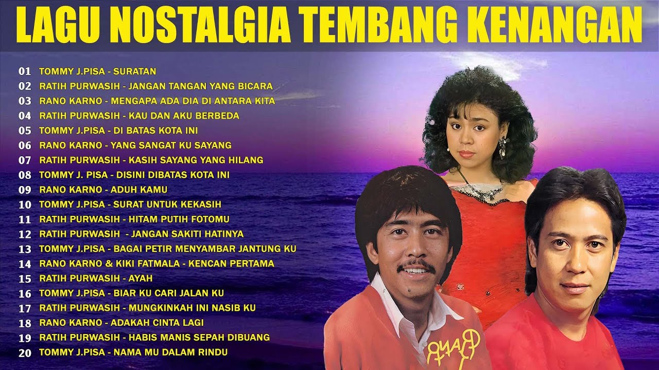 Ratih Purwasih, Tommy J Pisa, Rano Karno Full Album 🍂 Lagu Lawas Nostalgia Indonesia Terpopuler
