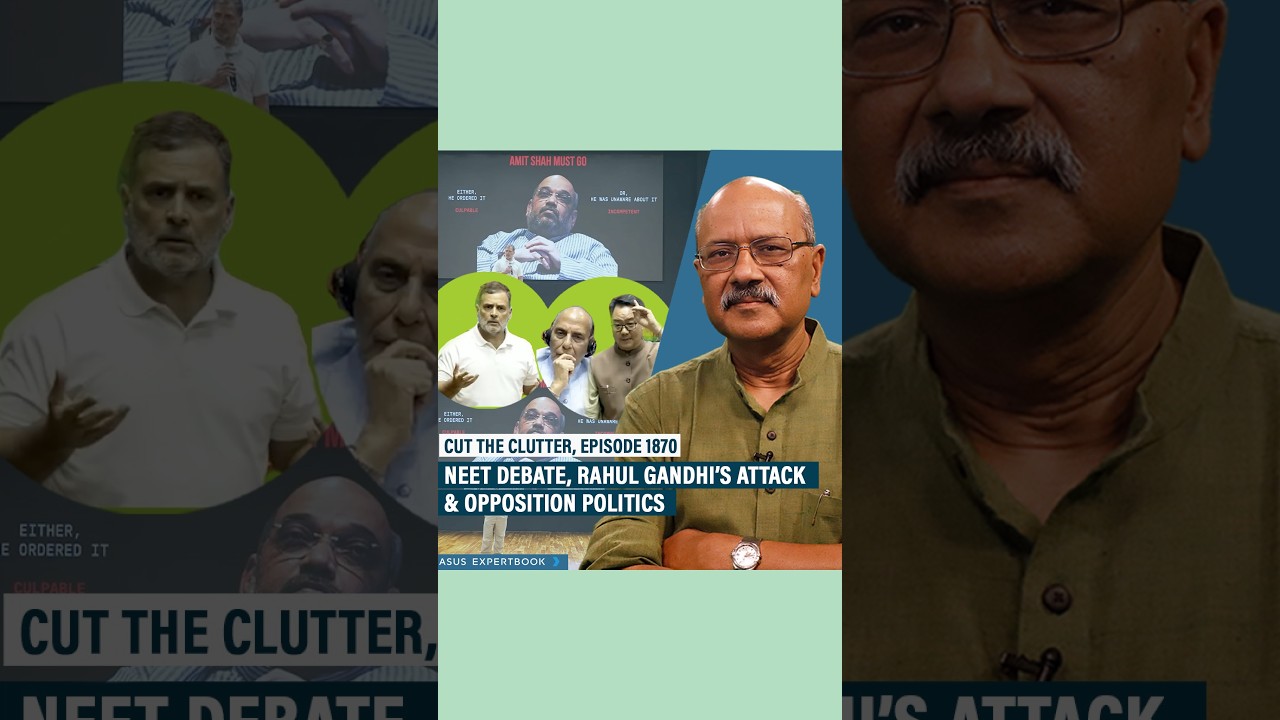 NEET debate, Rahul Gandhi&rsquo;s attack & Opposition politics
