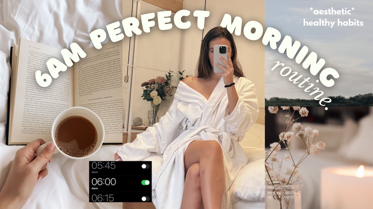 6AM PRODUCTIVE MORNING ROUTINE (that starts the night before) *aesthetic* healthy habits