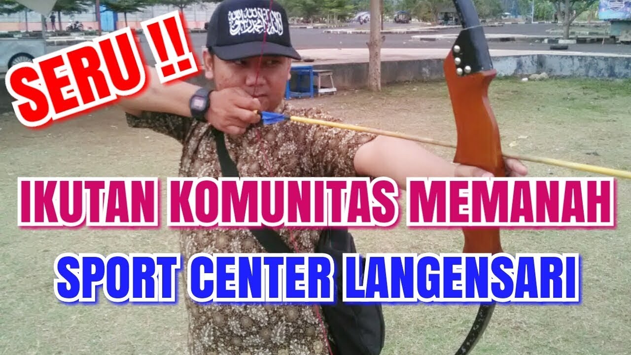 SERU !! Ikutan Memanah Di Sport Center Langensari | Kang Akur