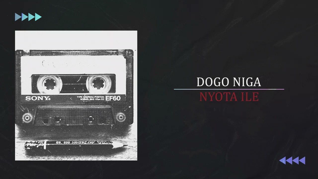DOGO NIGA - NYOTA ILE