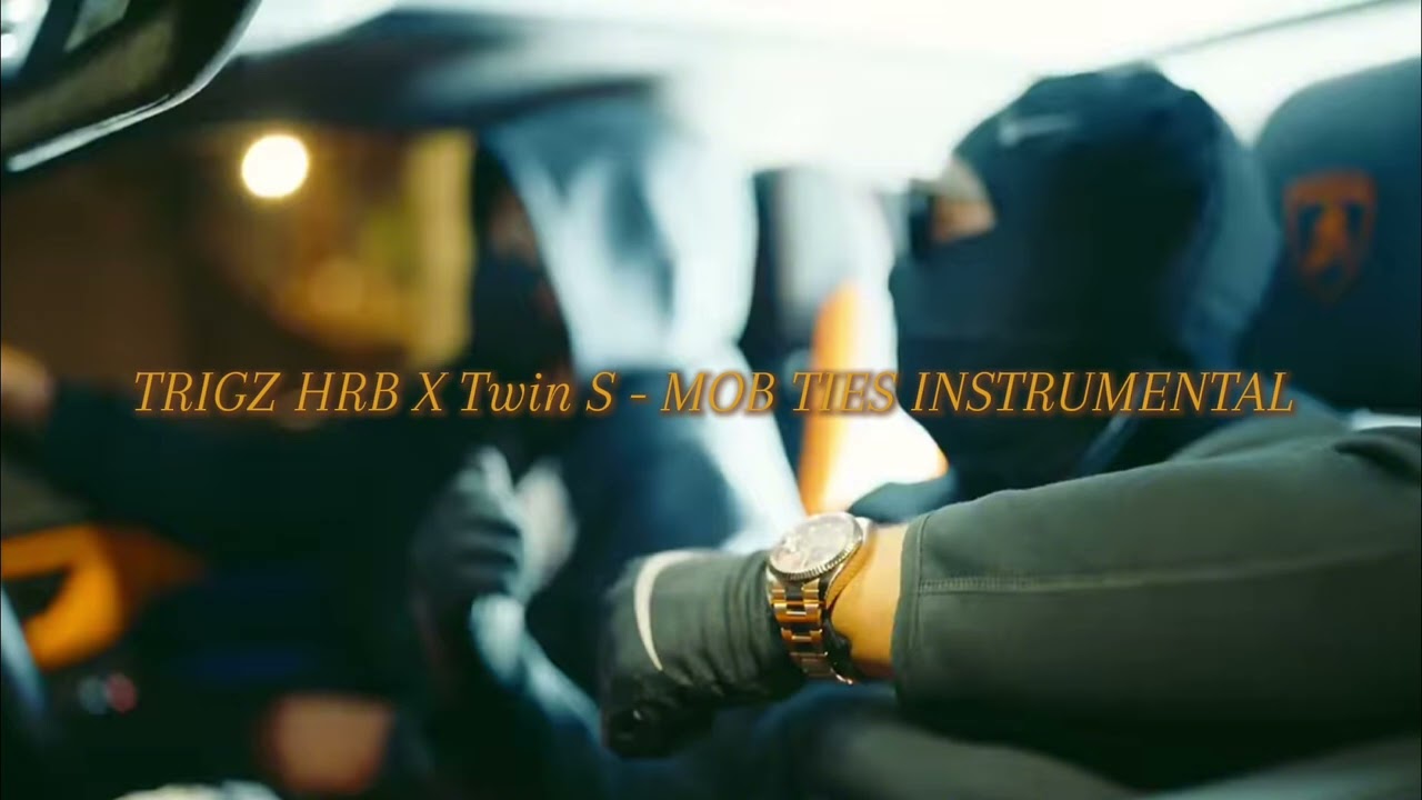 TRIGZ HRB X Twin S - MOB TIES (INSTRUMENTAL)