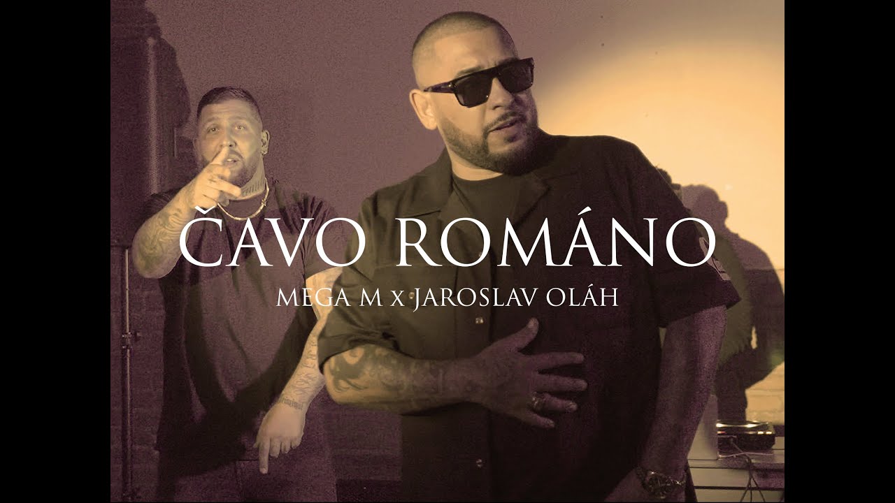 Mega M ft. Jaroslav Ol&aacute;h - ČAVO ROM&Aacute;NO (prod. Gmm Production) |Official Video|
