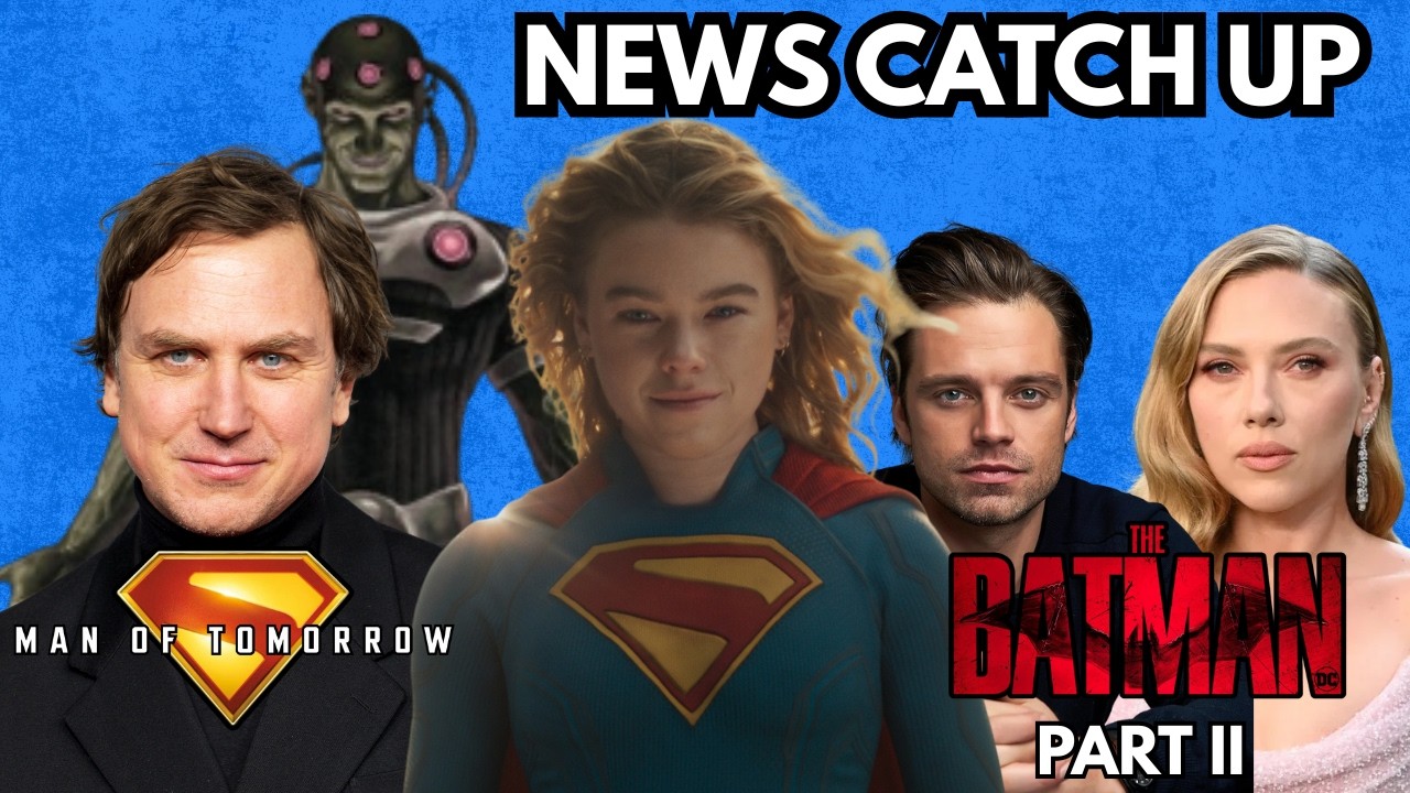 DC News Roundup: Supergirl Teasers, Brainiac News, The Batman Part 2 Casting News, DCU Batman Rumors