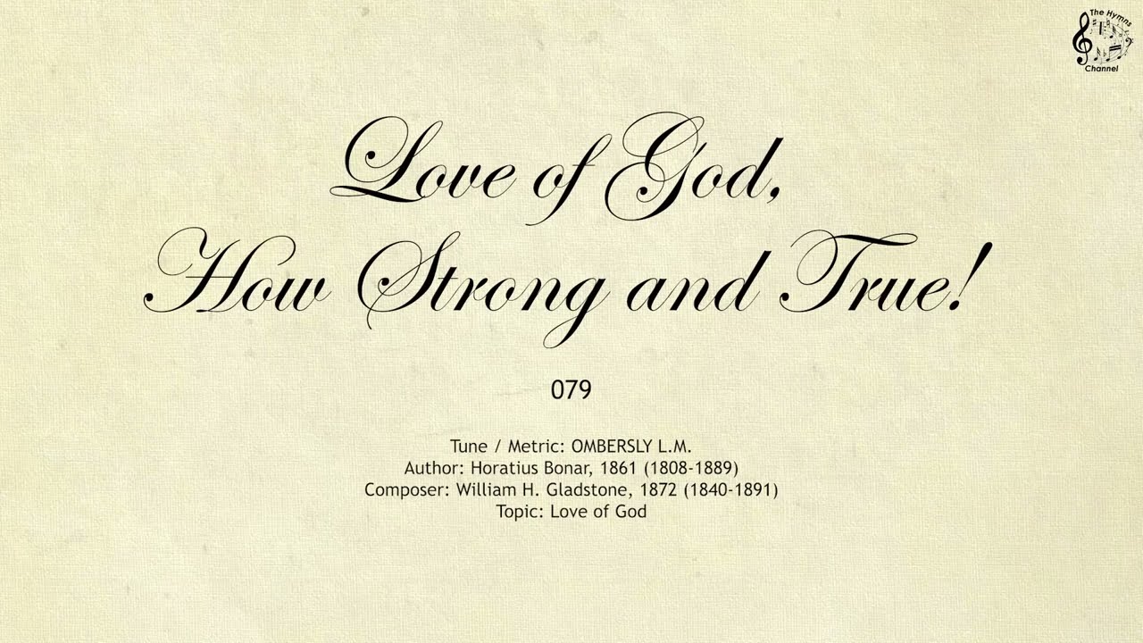 079 Love of God, How Strong and True! || SDA Hymnal || The Hymns Channel
