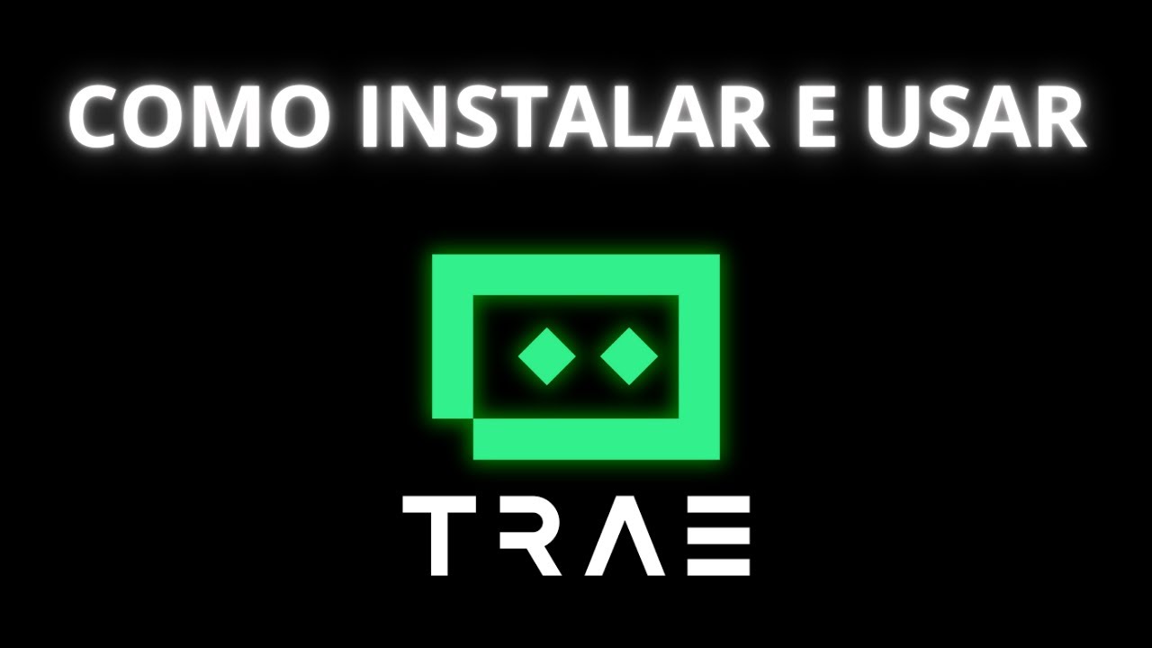 Como Instalar e Usar o Trae.ai | Guia Completo para Iniciantes | Tutorial Completo | Passo à Passo