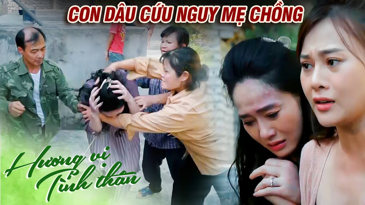 Mẹ chồng bị bạn thân lừa may được dâu cả cứu nguy một bàn thua trông thấy | Hương vị tình thân #77