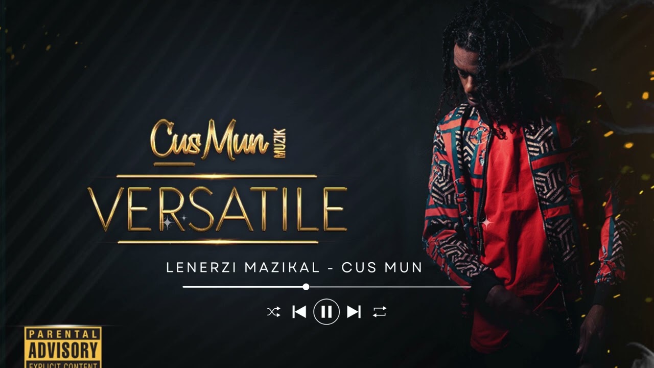LENERZI MAZIKAL - CUS MUN (OFFICIAL AUDIO)