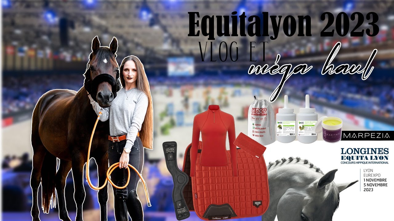 VLOG & MÉGA HAUL EQUITALYON 2023