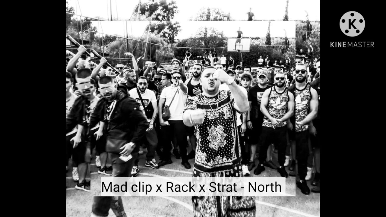 Mad clip ft. Rack ft. Strat - North(ακυκλοφόρητο)
