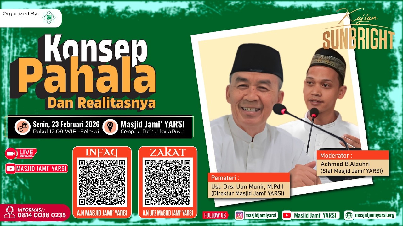 Kajian Sunbright I Konsep Pahala Dan Realitasnya I  Ust. Drs. Uun Munir, M.Pd.I & Achmad B. Alzuhri