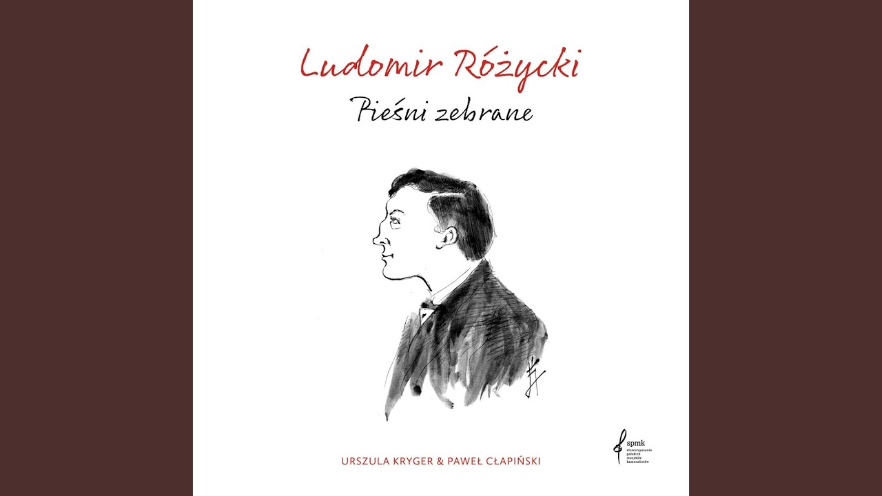 8 pieśni op. 9 nr 4: Kiedy cię moje oplotą sny