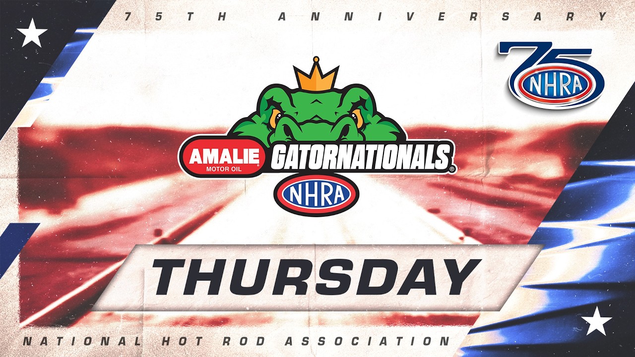 AMALIE Motor Oil NHRA Gatornationals - Thursday