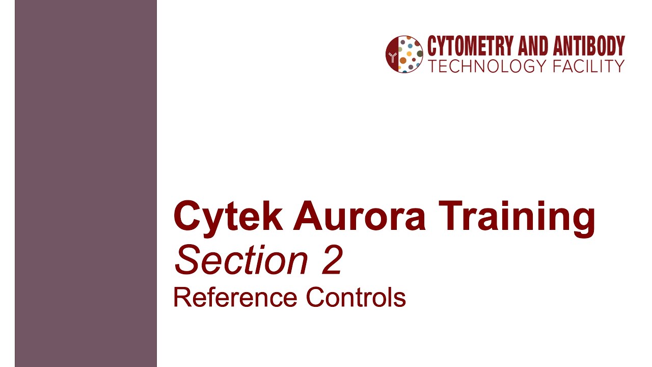 Cytek Aurora Training Part 2: Reference Controls
