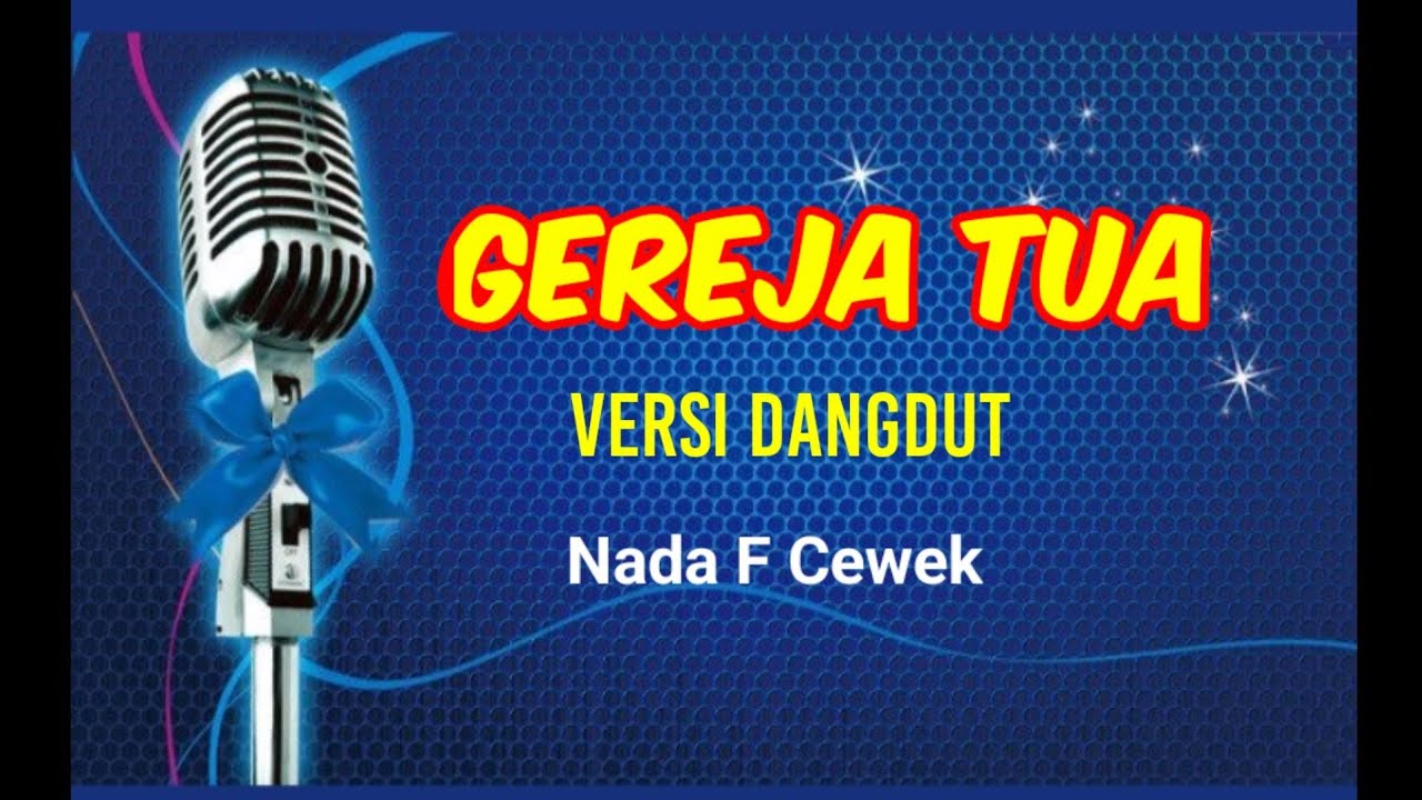 GEREJA TUA - KARAOKE (Wersi Dangdut)