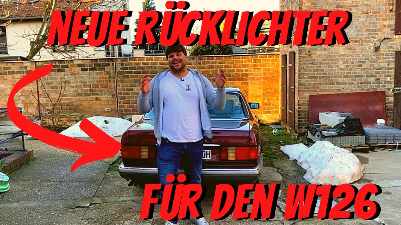 Neue R&uuml;cklichter f&uuml;r den W126 - benzbaer