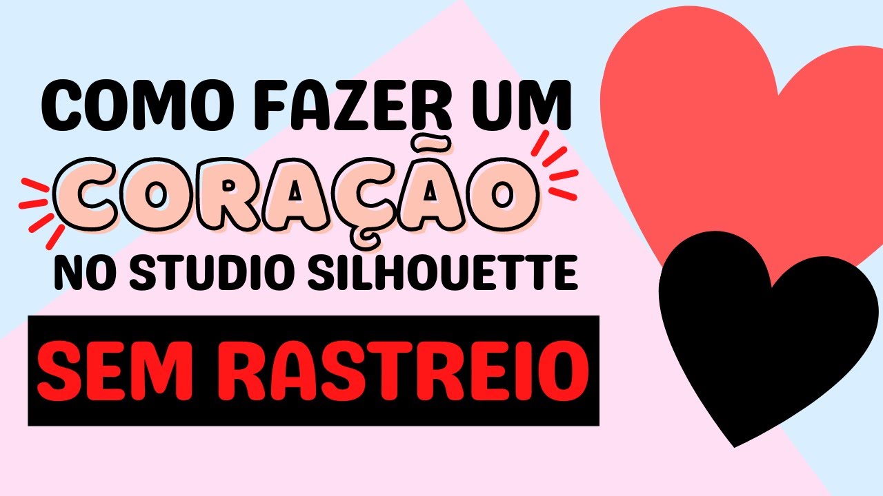 Como Fazer um Coração no Studio Silhouette sem Rastreio de 2 Formas Simples [PASSO A PASSO]