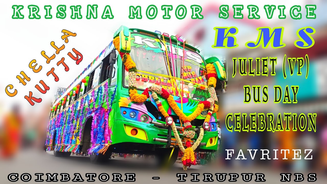 KMS BUS 🚍 | CHELLAKUTTY 🤴🏻 | VP BUS DAY CELEBRATION 🥳🎊 | NEVER FAIL ✌️ | JULIET | COIMBATORE TIRUPUR