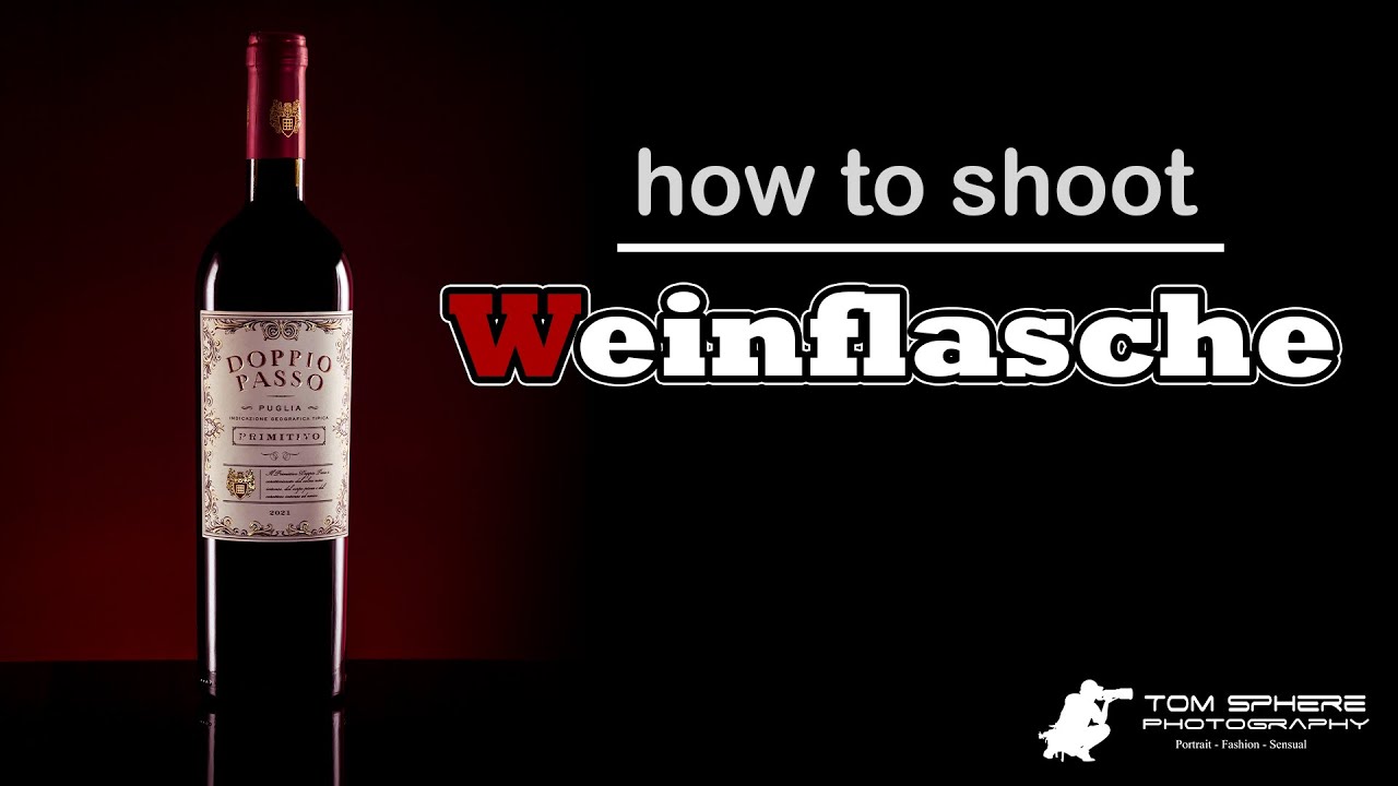 Fotografie Tutorial: Weinflasche klassisch ausleuchten