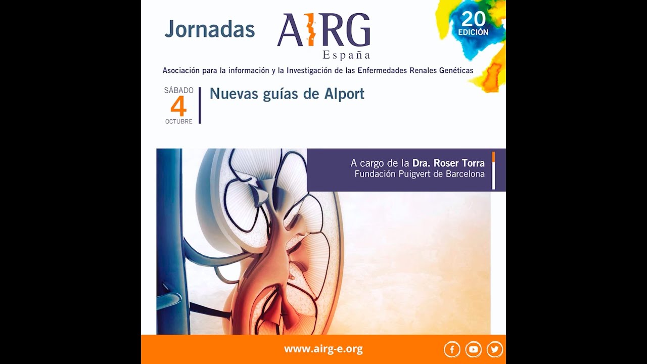 20 JORNADA AIRG-E 2ª ponencia Nuevas guías de Alport - Dra. Roser Torra