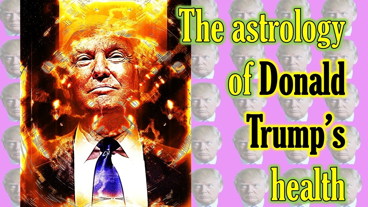 The astrology of Donald Trump’s health