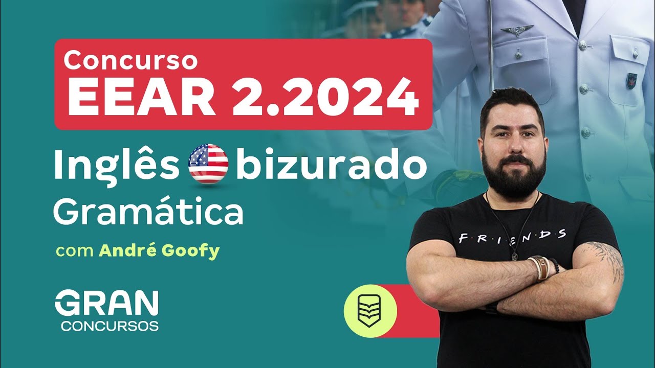 Concurso EEAR 2.2024 - Ingl&ecirc;s bizurado - Gram&aacute;tica