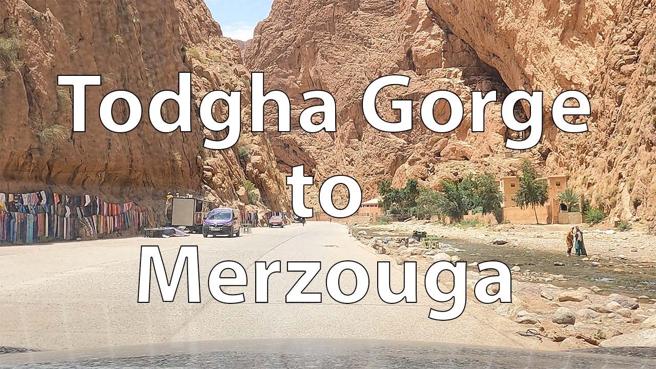 [4K] Driving in the Sahara Desert - Todgha Gorge to Merzouga (MA)
