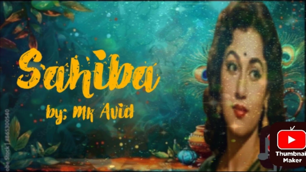 Sahiba songs in the new version uploaded the YouTube channel in modern styles classical #bymkavid#