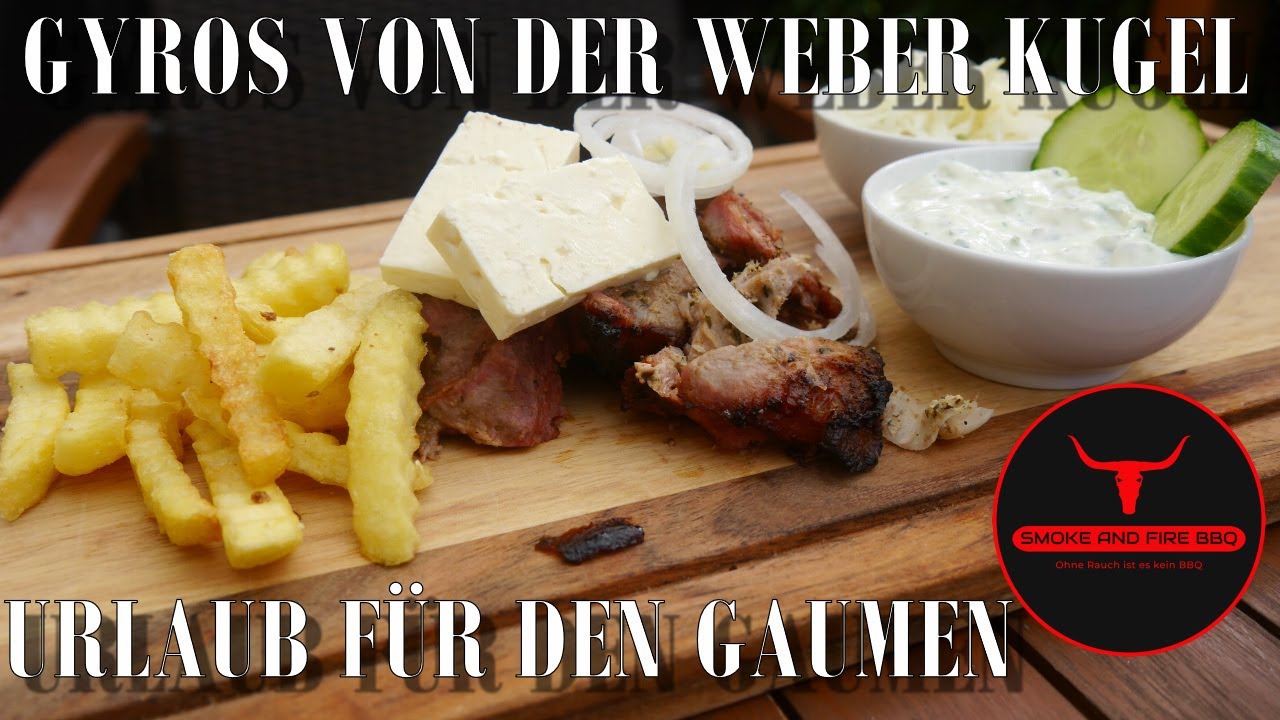 Gyros von der Weber Kugel vom Drehspieß Essen / Urlaub wie in Griechenland | Smoke and Fire BBQ