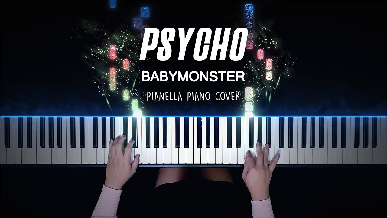 BABYMONSTER - PSYCHO | Piano Cover by Pianella Piano