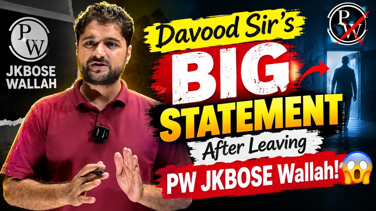 Davood Sir&rsquo;s BIG Statement After Leaving PW JKBOSE Wallah 😱