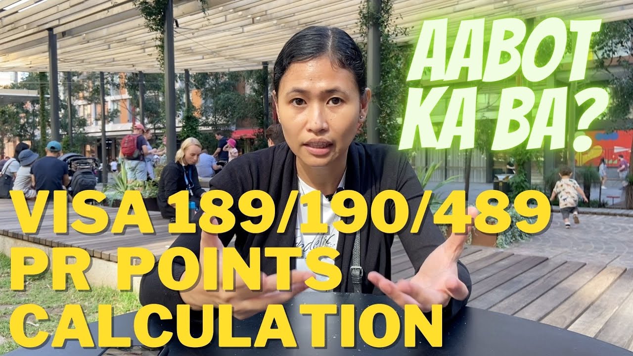 Paano kinocompute ang points para sa PR application Visa 189/190/489? | Chummy Serye Ep.6