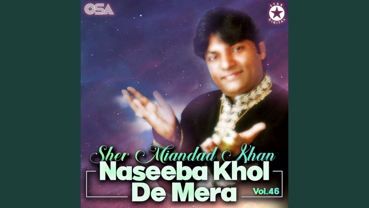 Naseeba Khol De Mera