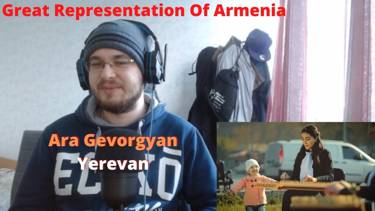 Great Representation Of Armenia / Ara Gevorgyan - Yerevan (Reaction)
