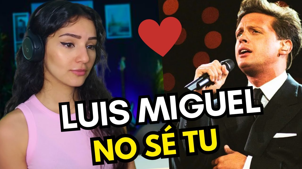 🇲🇽 Reaccionando a Luis Miguel - 