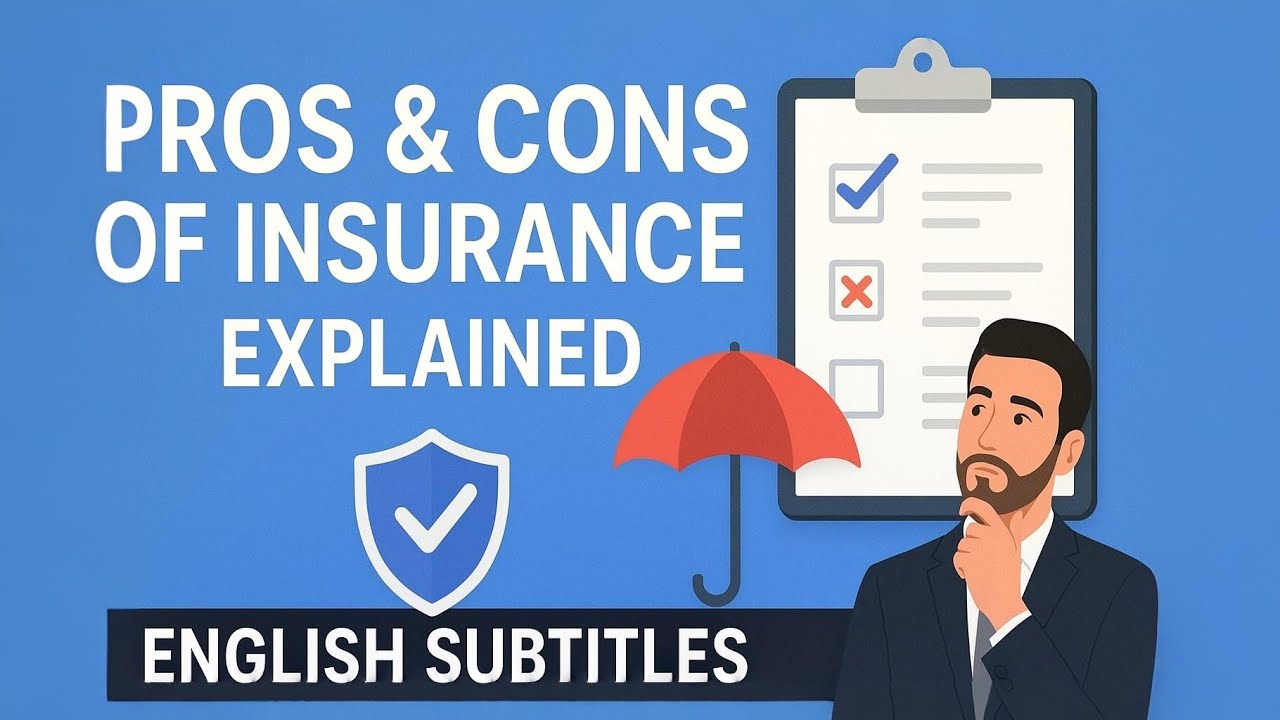 Pros and Cons of Insurance | Life | Vehicle | Benefits | Explained | Advantages | English Subtitles