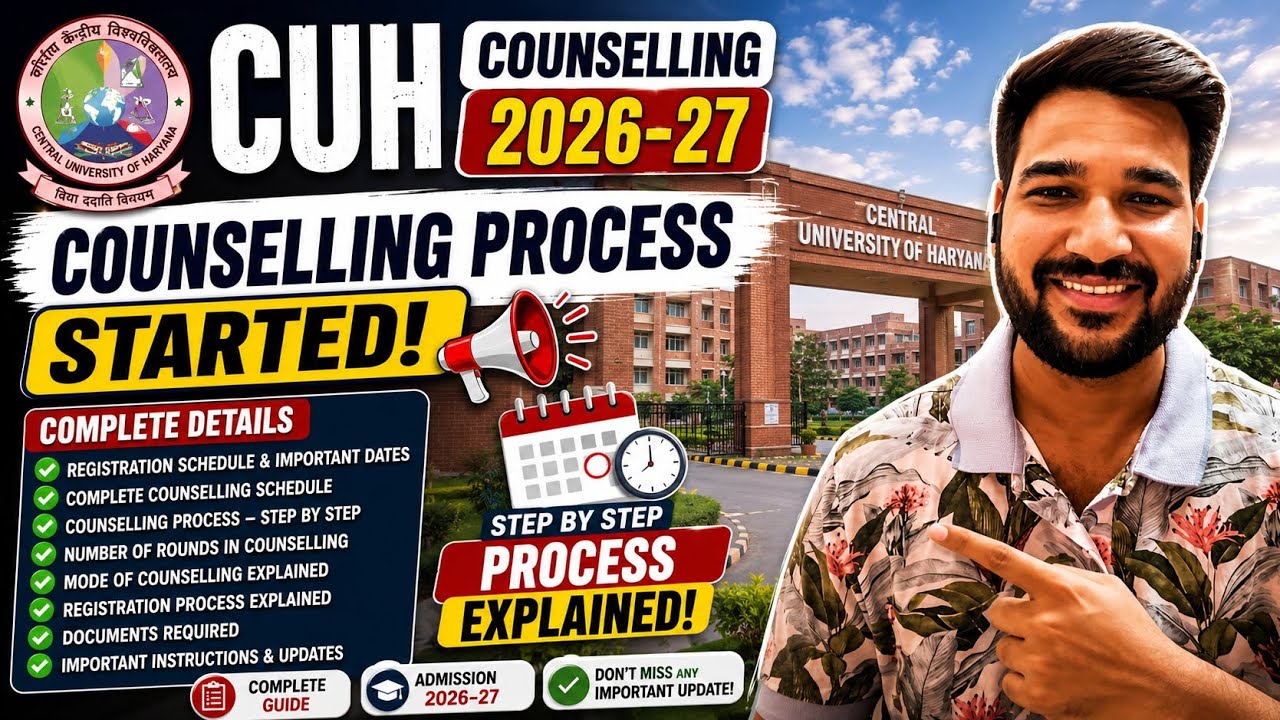 CUH Counselling Process 2026-27 🔥 Complete Registration & Counselling Schedule