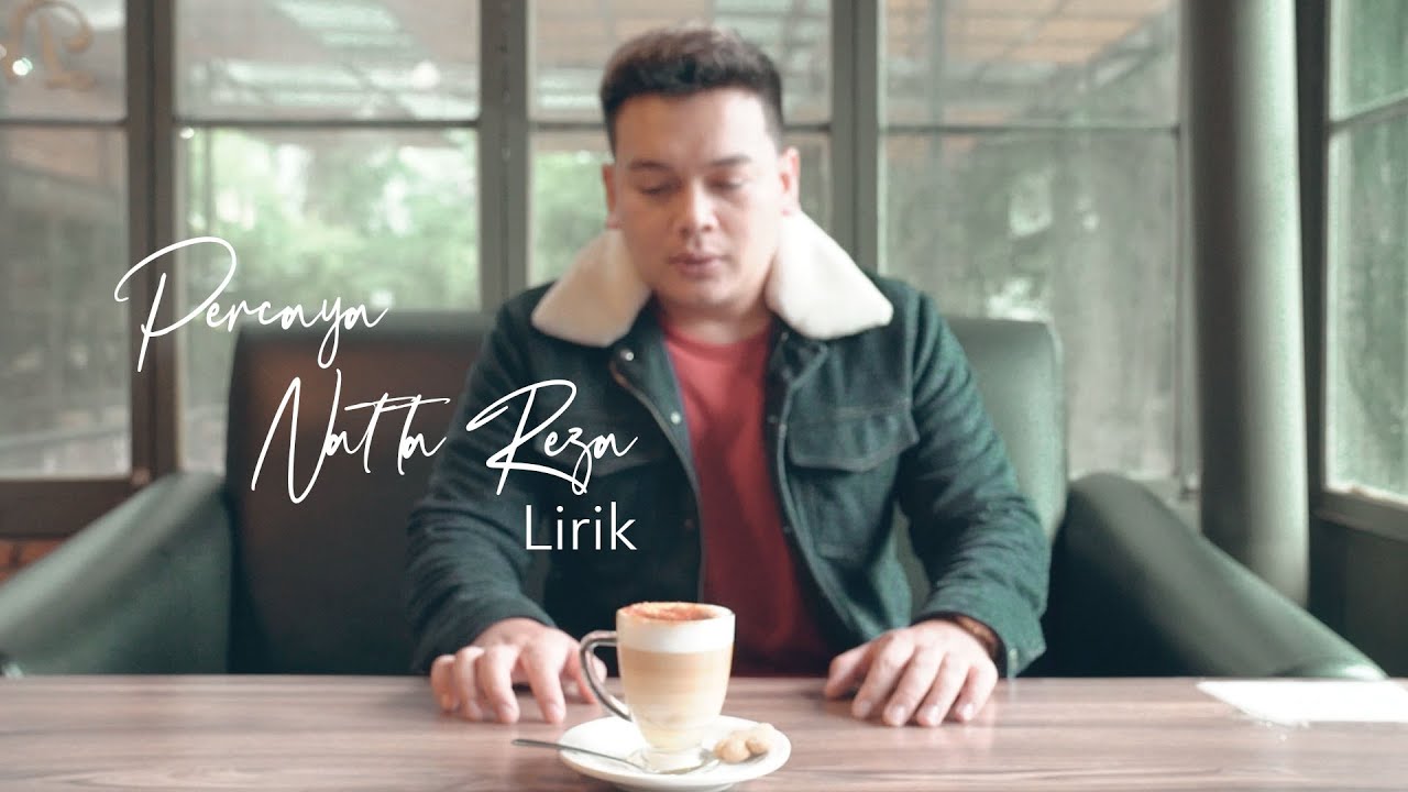 PERCAYA - NATTA REZA (Official Lyric Video)