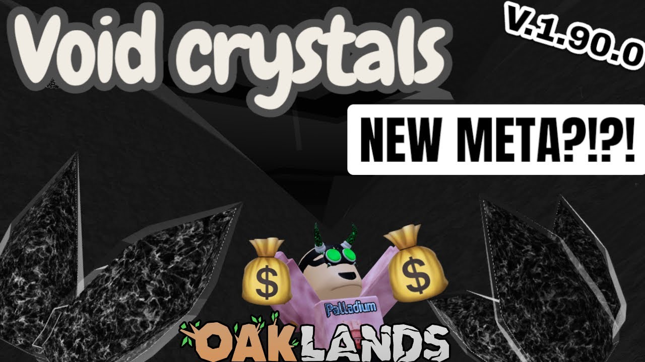 VOID CRYSTAL NEW META!?!? V.1.90.0 (OAKLANDS)