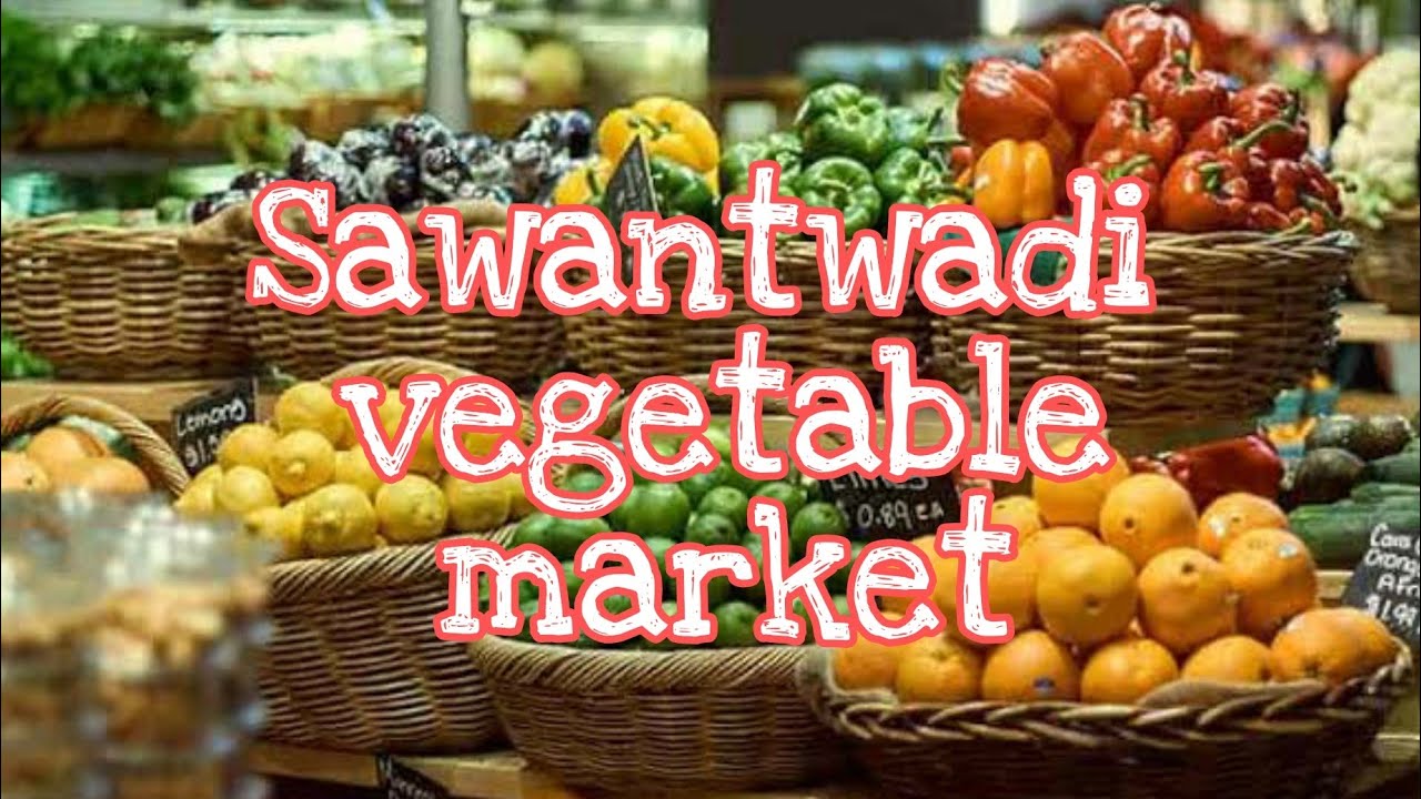 Sawantwadi Vegetable Market | Street market