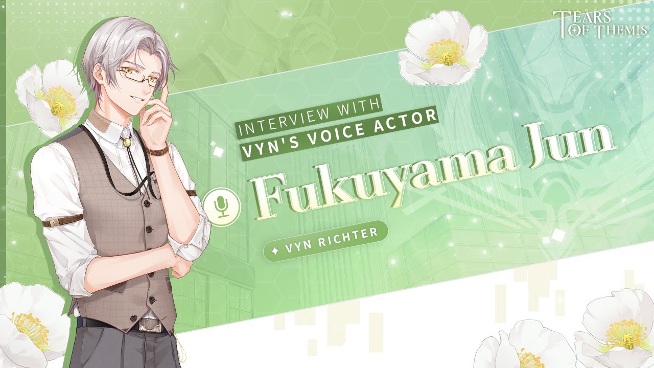 Japanese Voice Actor Interview with Fukuyama Jun | Vyn Richter | Tears of Themis