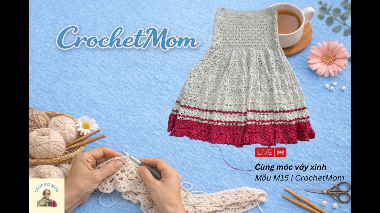 Rảnh mình cùng móc nhé ! Crocheting and Relaxing | Live | CrochetMom | Mẫu M15 | Phần cuối - Lai