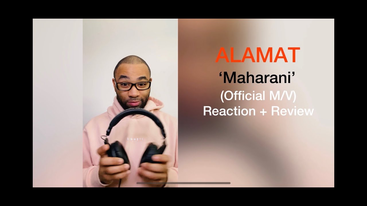 ALAMAT - 'Maharani' - (Official M/V) - Reaction + Appreciation