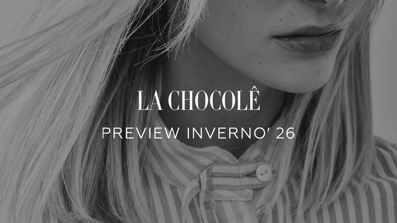 La Chocol&ecirc; | Preview de Inverno 2025 apresentado por Julia Jabour