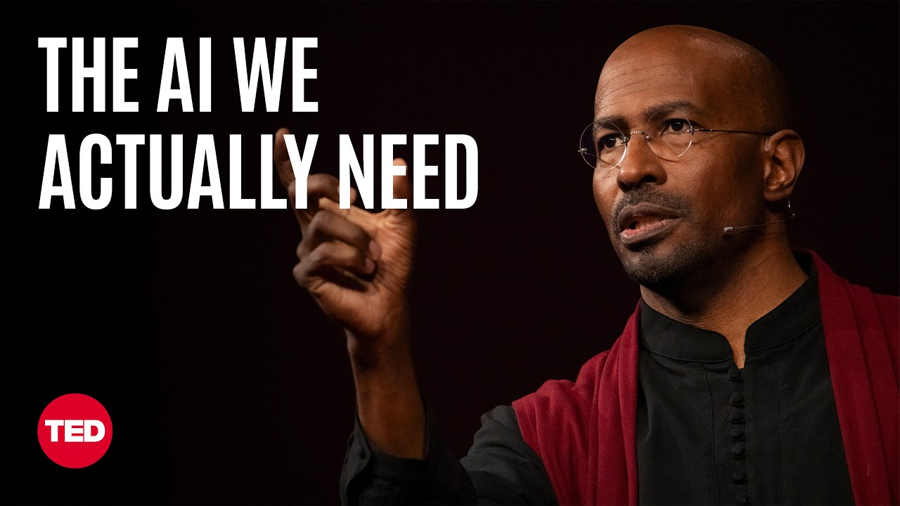 The Kind of AI We Actually Need | Van Jones | TED