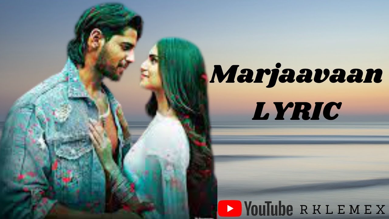 #Marjaavaan #TumHiAanaLyrics #JubinNautiyalLyrical: Tum Hi Aana | Marjaavaan | Riteish D, Sidharth