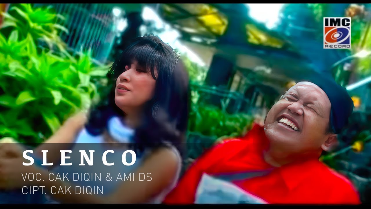Cak Diqin dan Ami Ds - Slenco (Official) IMC RECORDS