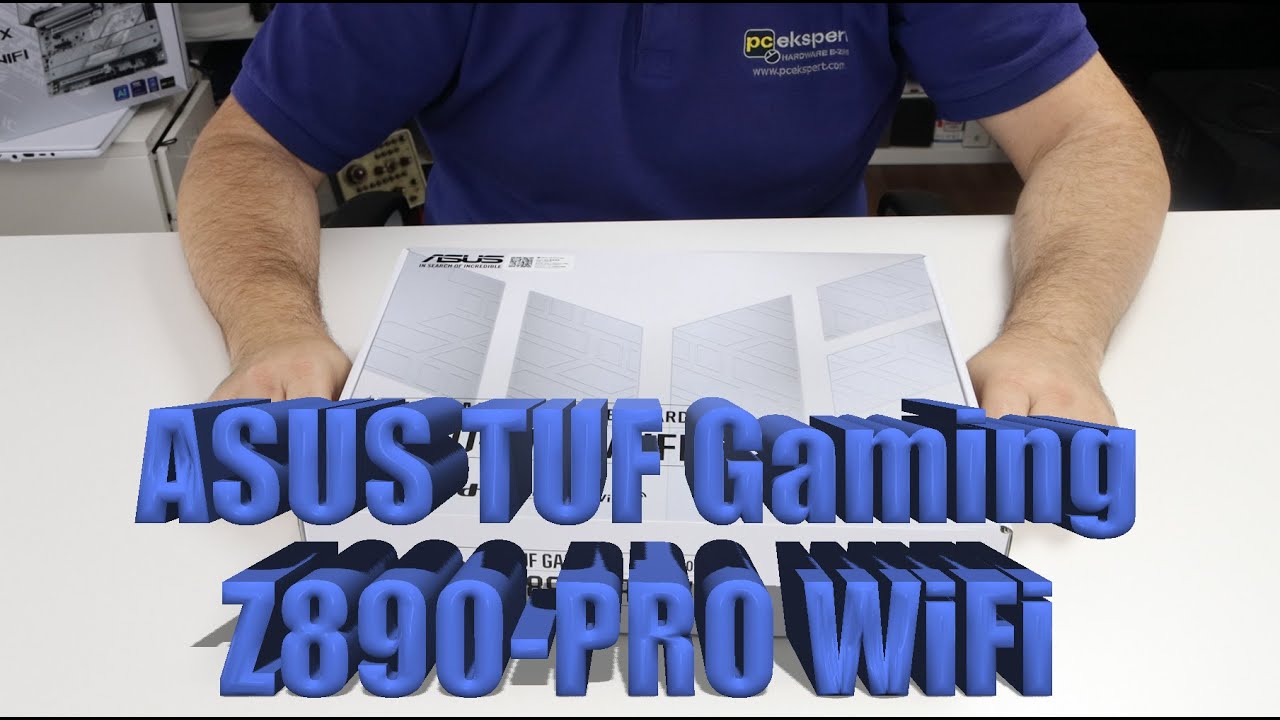 ASUS TUF Gaming Z890-PRO WiFi unboxing