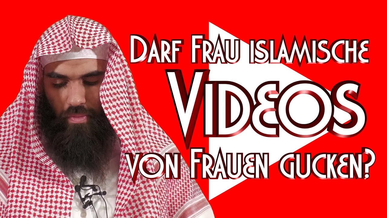 DARF FRAU ISLAMISCHE VIDEOS VON FRAUEN GUCKEN? mit Ibrahim in Braunschweig