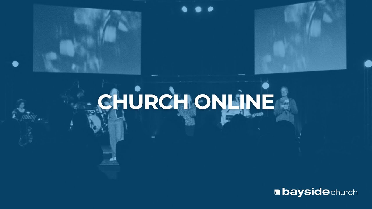 Bayside Church Online | 30th November 2025